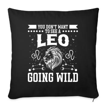 Astrology Want To See A Leo Going Wild Esotericism - Sofa pillowcase 17,3'' x 17,3'' (45 x 45 cm) - black - Front