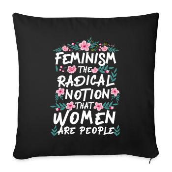 Feminist Feminism The Radical - Sofa pillowcase 17,3'' x 17,3'' (45 x 45 cm) - black - Front