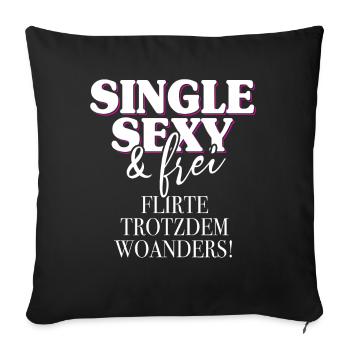 Single Sexy Frei Flirte Woanders Anti Anmache Solo - Sofakissenbezug 45 x 45 cm - Schwarz - Vorne