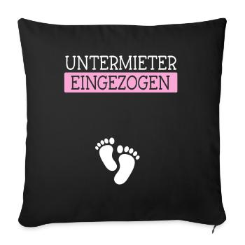 Untermieter Eingezogen - Schwanger Mama - Sofakissenbezug 45 x 45 cm - Schwarz - Vorne