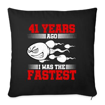 41 years ago I Was The Fastest - Sofa pillowcase 17,3'' x 17,3'' (45 x 45 cm) - black - Front