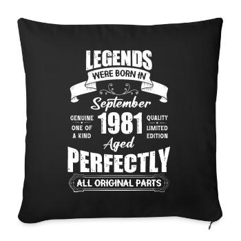 Legends Were Born In September 1981 Birthday - Sofa pillowcase 17,3'' x 17,3'' (45 x 45 cm) - black - Front