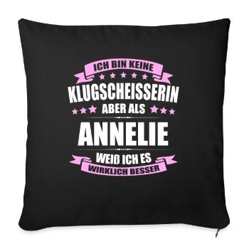 Name Annelie Vorname Klugscheisserin Namenstag - Sofakissenbezug 45 x 45 cm - Schwarz - Vorne