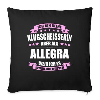 Name Allegra Vorname Klugscheisserin Namenstag - Sofakissenbezug 45 x 45 cm - Schwarz - Vorne