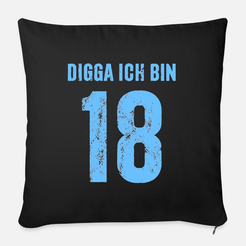 Digga Ich bin 18 - Geschenk zum 18. Geburtstag - Sofakissenbezug 45 x 45 cm - Schwarz