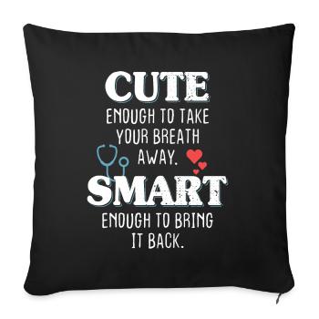 Cute Enough To Take Your Breath Away Arzt Ärztin - Sofa pillowcase 17,3'' x 17,3'' (45 x 45 cm) - black - Front