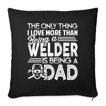 Welder Love Being A Welder Dad - Sofa pillowcase 17,3'' x 17,3'' (45 x 45 cm) - black - Front