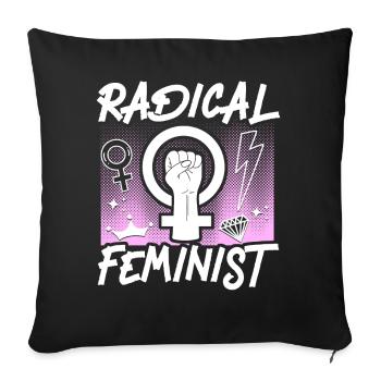 Feminist Radical Feminist - Sofa pillowcase 17,3'' x 17,3'' (45 x 45 cm) - black - Front