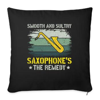 Smooth & Sultry Saxophone's the Remedy - Jazz - Sofa pillowcase 17,3'' x 17,3'' (45 x 45 cm) - black - Front