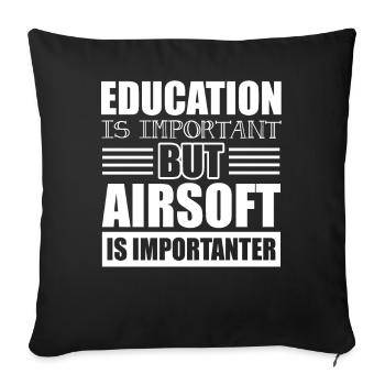 Airsoft Airsoft Is Importanter - Sofa pillowcase 17,3'' x 17,3'' (45 x 45 cm) - black - Front