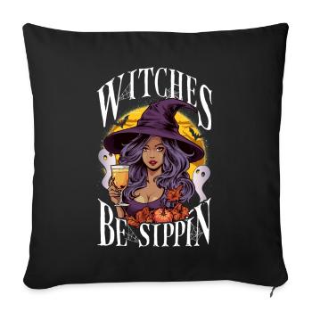 Witches be Sippin' Funny Halloween Party Witch - Sofa pillowcase 17,3'' x 17,3'' (45 x 45 cm) - black - Front