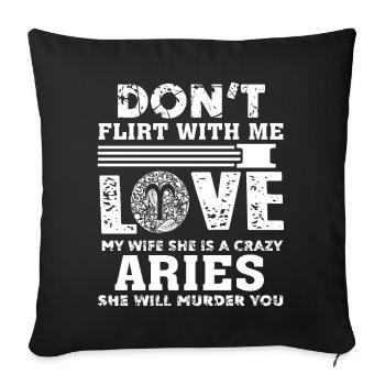 Aries My Wife Is A Crazy Aries - Sofa pillowcase 17,3'' x 17,3'' (45 x 45 cm) - black - Front