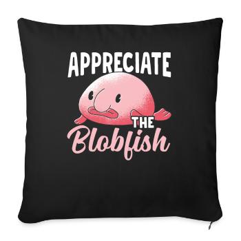 Appreciate the Blobfish owner Blobfishes - Sofa pillowcase 17,3'' x 17,3'' (45 x 45 cm) - black - Front