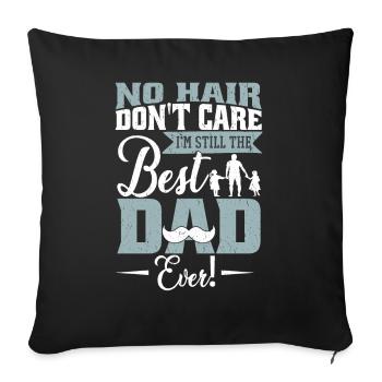 Papa No Hair Humor Shirt - Sofakissenbezug 45 x 45 cm - Schwarz - Vorne