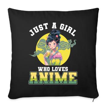 Just a girl who loves Anime - Sofa pillowcase 17,3'' x 17,3'' (45 x 45 cm) - black - Front