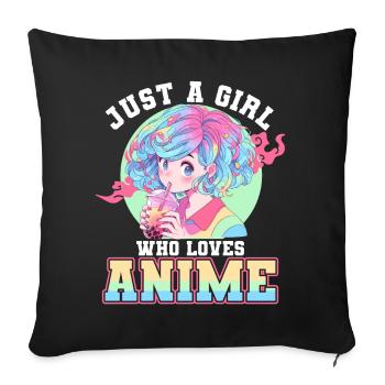 Just a girl who loves Anime - Sofa pillowcase 17,3'' x 17,3'' (45 x 45 cm) - black - Front