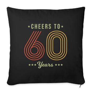 60th Birthday Vintage - Cheers to 60 Years - Sofa pillowcase 17,3'' x 17,3'' (45 x 45 cm) - black - Front