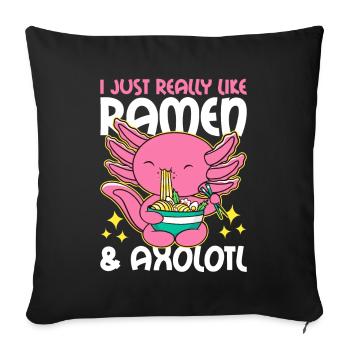 I Really Just love Ramen & Axolotl - Sofa pillowcase 17,3'' x 17,3'' (45 x 45 cm) - black - Front