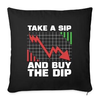 Cryptocurrency Take A Sip And Buy The Dip Trading - Sofakissenbezug 45 x 45 cm - Schwarz - Vorne