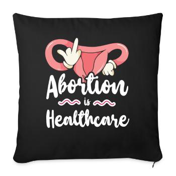 Feminist Abortion Is Healthcare - Sofakissenbezug 45 x 45 cm - Schwarz - Vorne