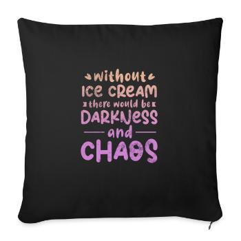 Ice cream - Sofa pillowcase 17,3'' x 17,3'' (45 x 45 cm) - black - Front