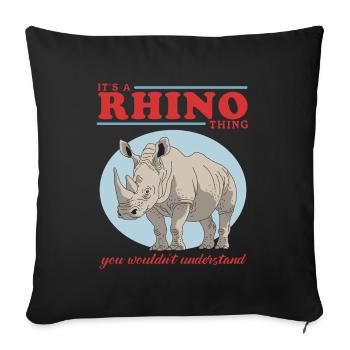 Rhinos Rhinoceros Rhinoceros Gift - Sofa pillowcase 17,3'' x 17,3'' (45 x 45 cm) - black - Front