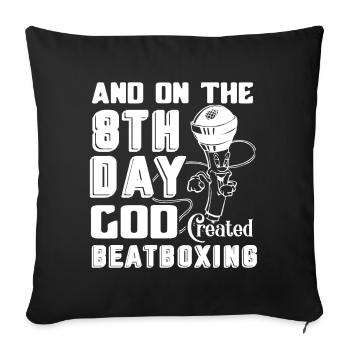 Beatboxing God Created Beatboxing - Sofa pillowcase 17,3'' x 17,3'' (45 x 45 cm) - black - Front