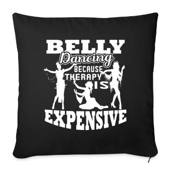 Belly Dance Belly Dance Cheaper Than Therapy - Sofa pillowcase 17,3'' x 17,3'' (45 x 45 cm) - black - Front