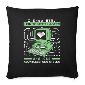 I Know HTML How To Meet Ladies Developer Coder - Sofakissenbezug 45 x 45 cm - Schwarz - Vorne