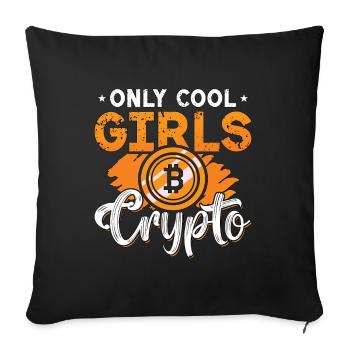 Cryptocurrency Only Cool Girl Crypto Investment - Sofakissenbezug 45 x 45 cm - Schwarz - Vorne