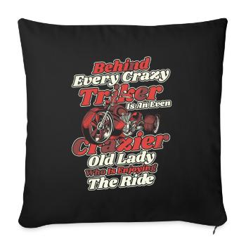 Behind Every Crazy Triker Is An Old Lady - Sofa pillowcase 17,3'' x 17,3'' (45 x 45 cm) - black - Front