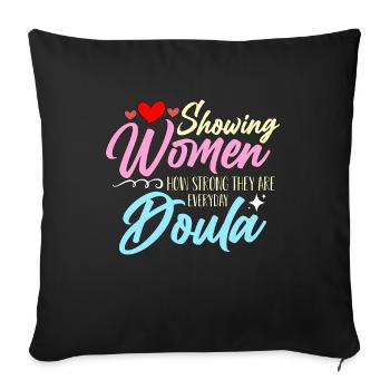 Doula montre aux femmes à quel point elles sont fortes sage-femme - Housse de coussin décorative 45 x 45 cm - noir - Devant