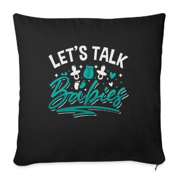 Ob/Gyn Nurse Let's Talk Babies Midwifery OB Nurse - Sofa pillowcase 17,3'' x 17,3'' (45 x 45 cm) - black - Front