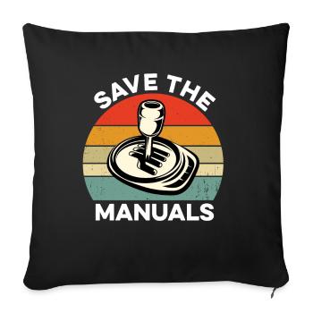 Save The Manuals Funny Car Manual Shifting Three - Sofa pillowcase 17,3'' x 17,3'' (45 x 45 cm) - black - Front