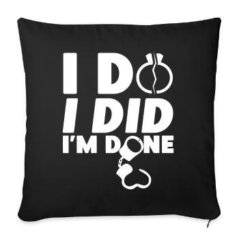 Happy Divorce Party I Do I Did I'm - Sofakissenbezug 45 x 45 cm - Schwarz - Vorne