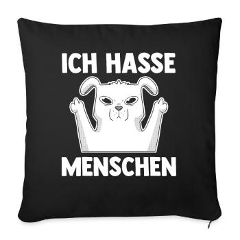 Hund Ich Hasse Menschen - Sofakissenbezug 45 x 45 cm - Schwarz - Vorne