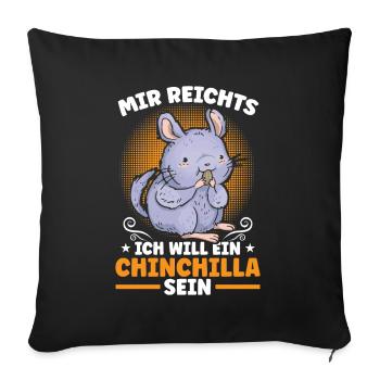 Will ein Chinchilla sein Nagetier Wollmaus - Sofakissenbezug 45 x 45 cm - Schwarz - Vorne