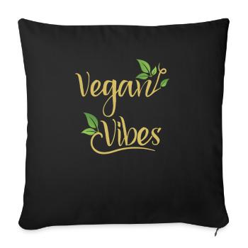Vegan Vibes Vegan Vegans Plant-Based Vegetarian - Sofa pillowcase 17,3'' x 17,3'' (45 x 45 cm) - black - Front