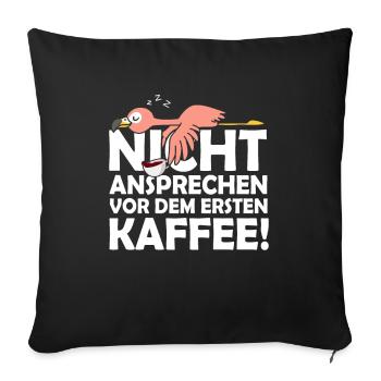 Nicht Ansprechen Vor Dem Ersten Kaffee Flamingo - Sofakissenbezug 45 x 45 cm - Schwarz - Vorne