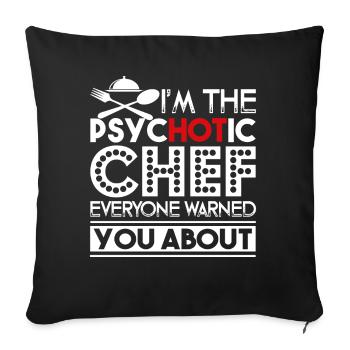 Chef I'm The Psychotic Chef - Sofa pillowcase 17,3'' x 17,3'' (45 x 45 cm) - black - Front
