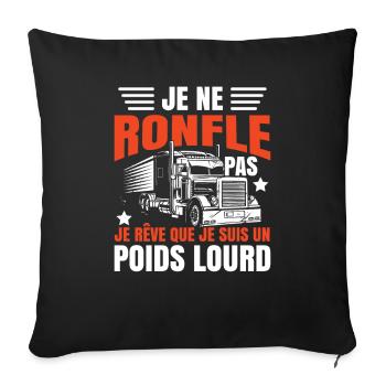 Je rêve que je suis un poids lourd - Housse de coussin décorative 45 x 45 cm - noir - Devant