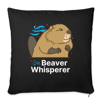 Beaver Whisperer - Sofakissenbezug 45 x 45 cm - Schwarz - Vorne