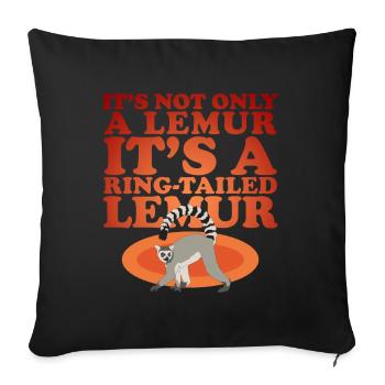 Lemur Ring-tailed lemur ringtail lemurs gift - Sofa pillowcase 17,3'' x 17,3'' (45 x 45 cm) - black - Front