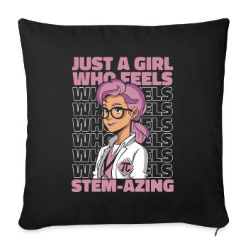 Girl Who Feels Stemazing Scientist STEM Steminist - Sofa pillowcase 17,3'' x 17,3'' (45 x 45 cm) - black - Front