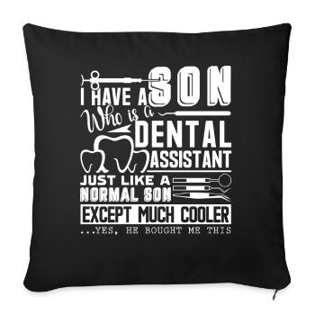 Dental Assistant My Son Is A Dental Assistant - Sofa pillowcase 17,3'' x 17,3'' (45 x 45 cm) - black - Front