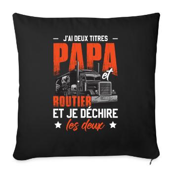 Papa Et Routier Cadeau Poids Lourd - Housse de coussin décorative 45 x 45 cm - noir - Devant