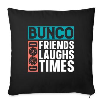 Bunco Good Friends Good Laughs Good Party Game - Sofa pillowcase 17,3'' x 17,3'' (45 x 45 cm) - black - Front