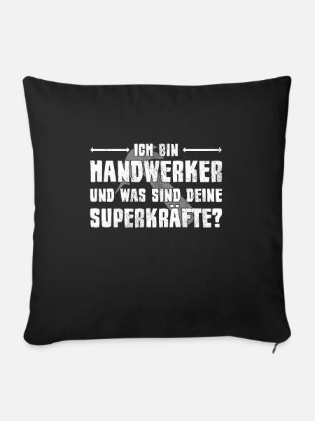 Handwerker Spruch - Sofakissenbezug 45 x 45 cm - Schwarz