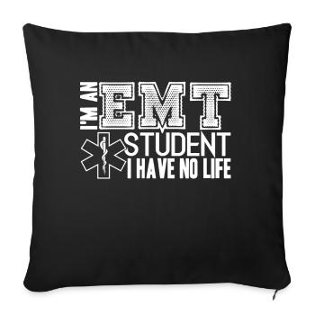 EMT I'm An EMT Student - Sofa pillowcase 17,3'' x 17,3'' (45 x 45 cm) - black - Front