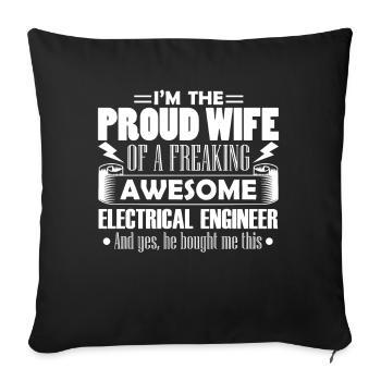 Electrical Engineer Proud Electrical Engineer Wife - Sofa pillowcase 17,3'' x 17,3'' (45 x 45 cm) - black - Front